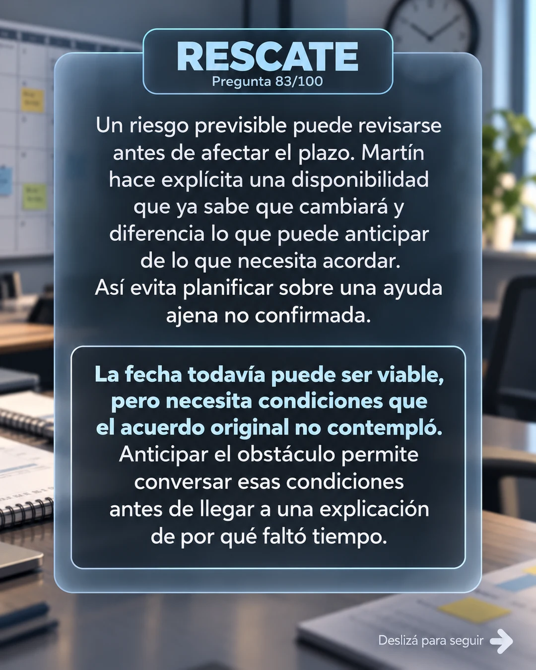 Rescate 83/100: conversar el riesgo antes del plazo