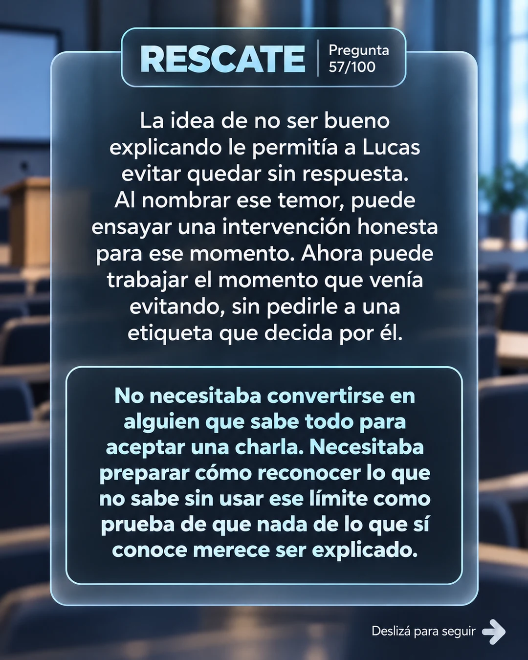 Rescate 57/100: preparar el momento que evitás
