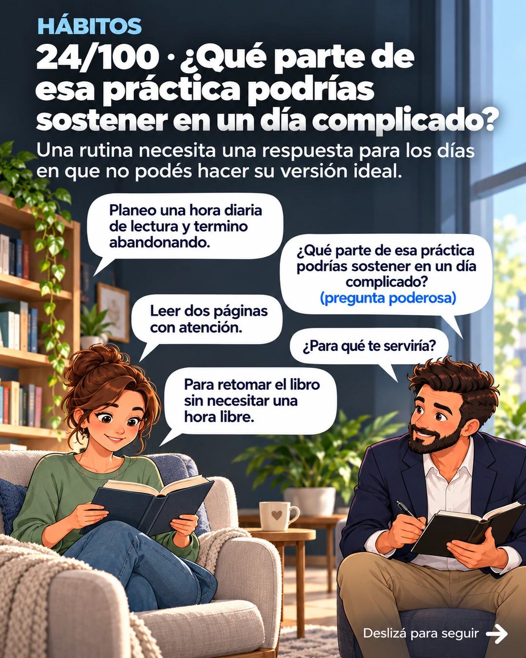 24/100 · ¿Qué parte de esa práctica podrías sostener en un día complicado?