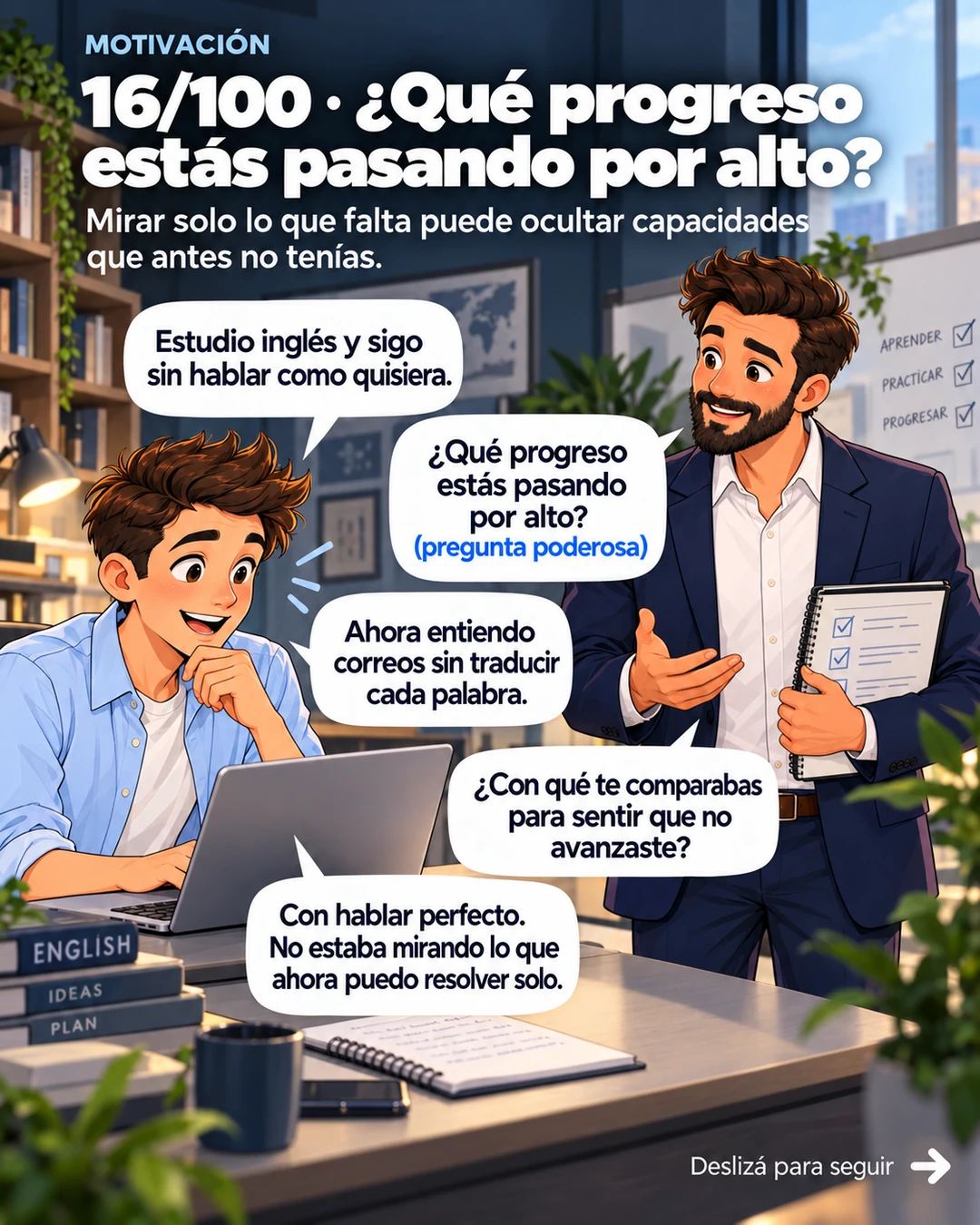 16/100 · ¿Qué progreso estás pasando por alto?