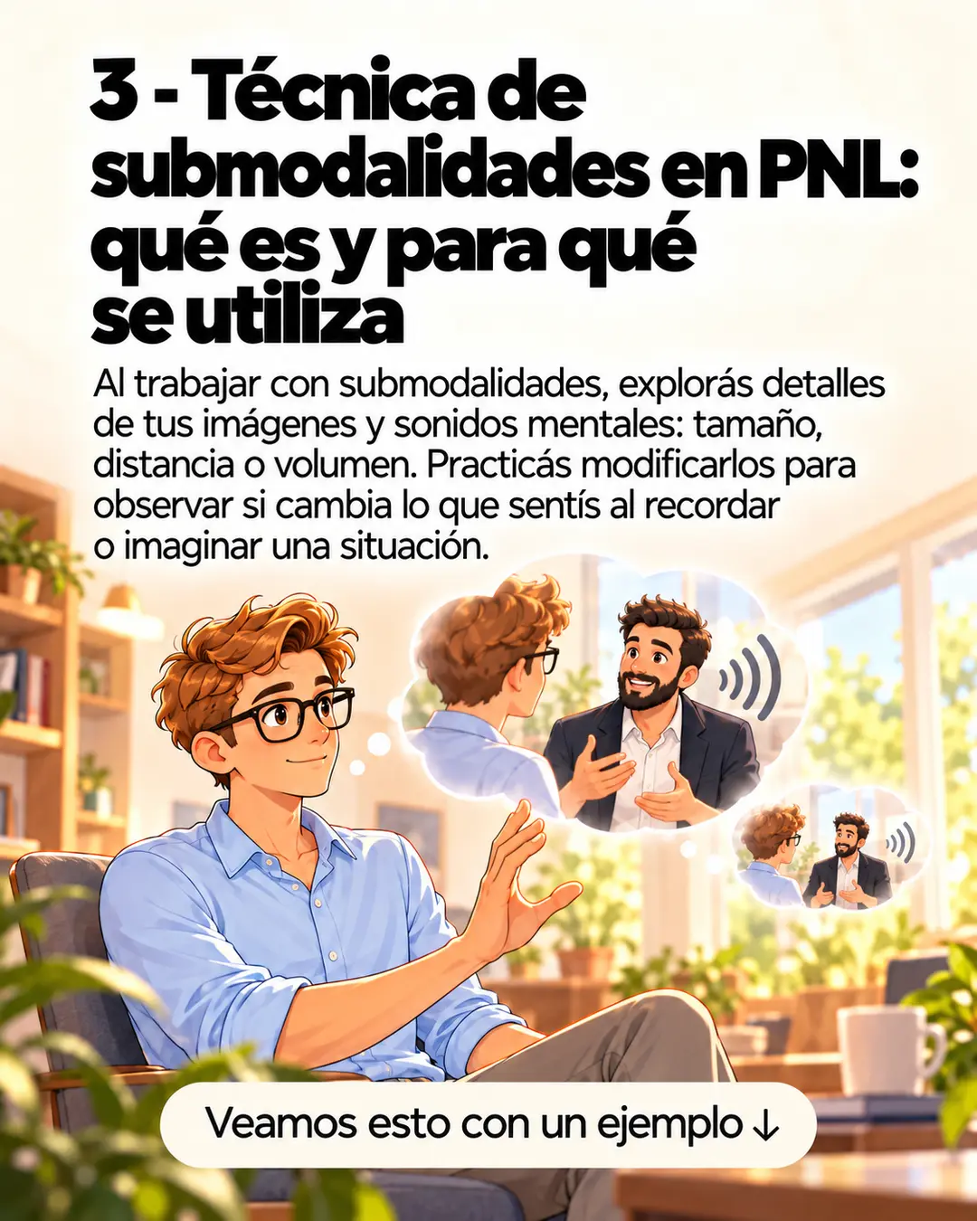 3 - Técnica de submodalidades en PNL: qué es y para qué se utiliza