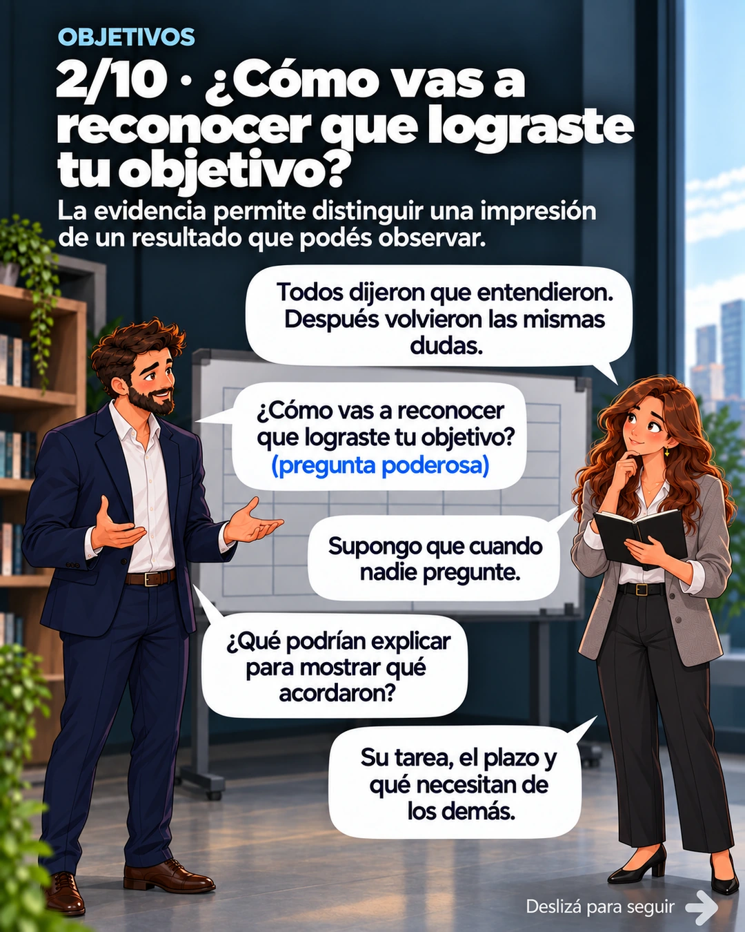 2/10 · ¿Cómo vas a reconocer que lograste tu objetivo?