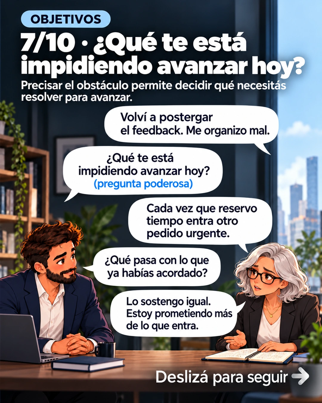 7/10 · ¿Qué te está impidiendo avanzar hoy?