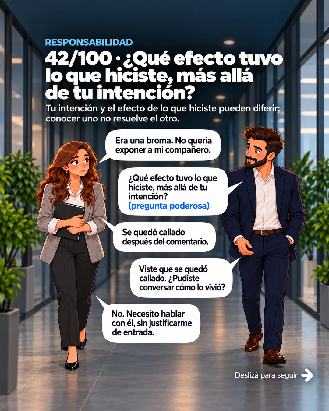 2/10 · ¿Qué efecto tuvo lo que hiciste, más allá de tu intención?