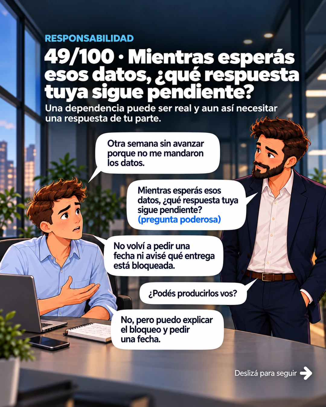 9/10 · Mientras esperás esos datos, ¿qué respuesta tuya sigue pendiente?