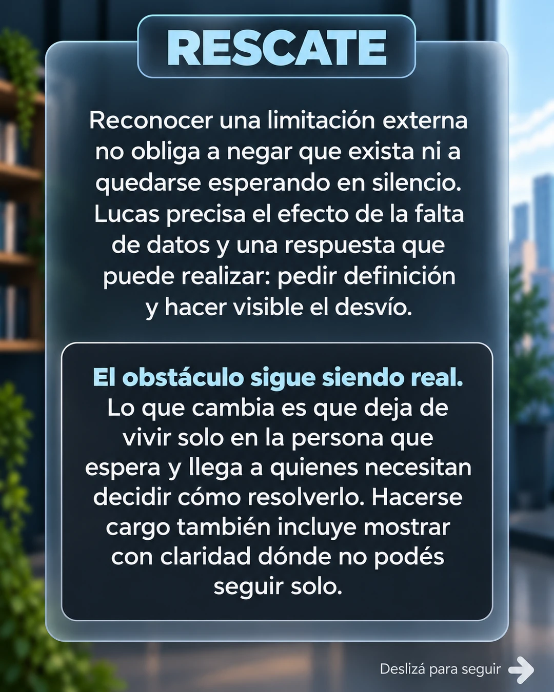 9/10 · Rescate: hacer visible el bloqueo